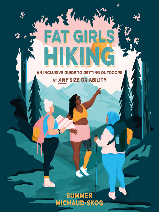 Title details for Fat Girls Hiking by Summer Michaud-Skog - Wait list